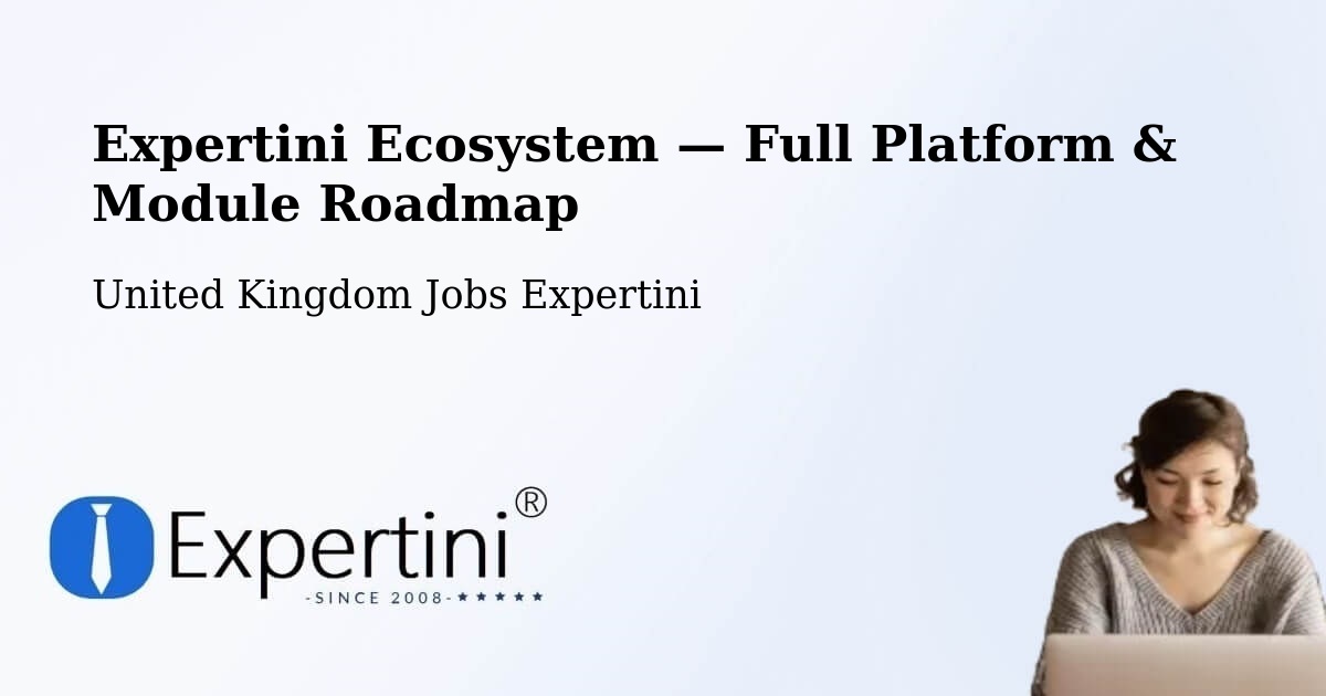 Expertini Ecosystem — Full Platform & Module Roadmap – Slough